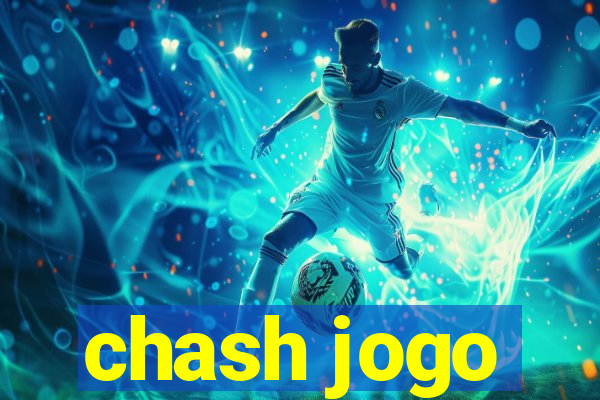 chash jogo