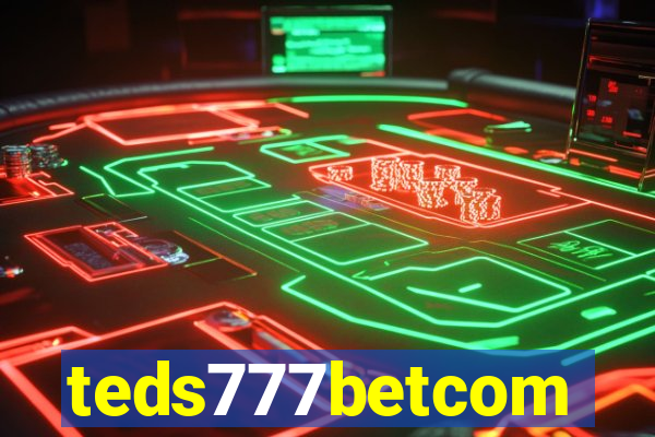 teds777betcom