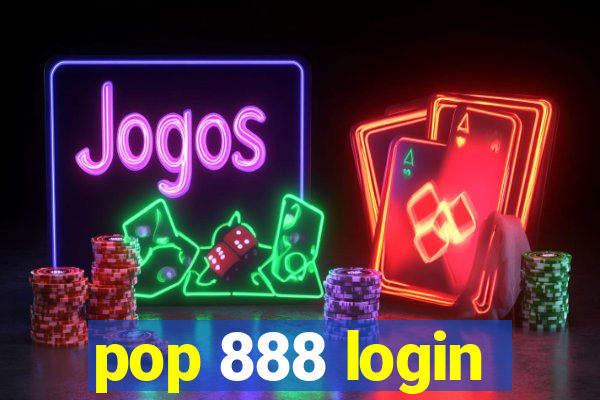 pop 888 login