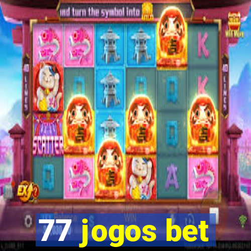 77 jogos bet