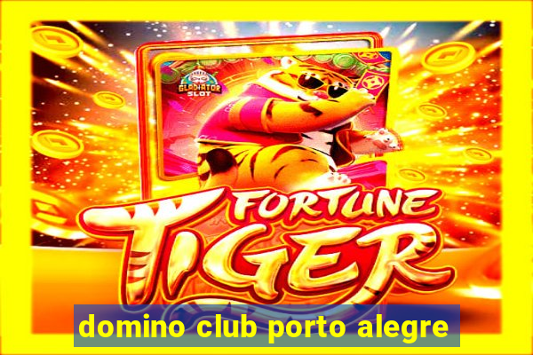 domino club porto alegre