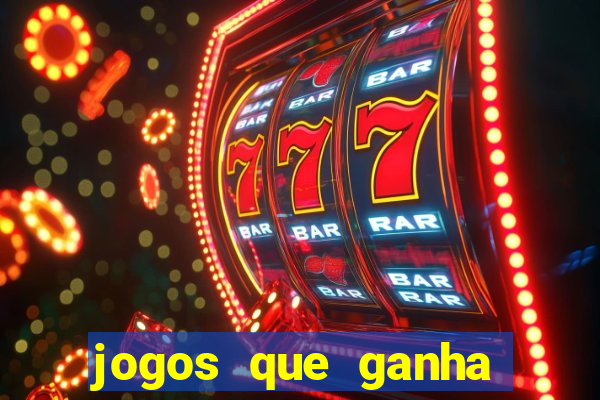 jogos que ganha dinheiro sem pagar