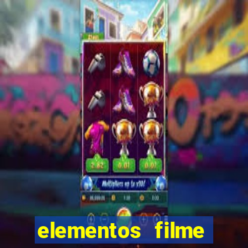 elementos filme completo dublado drive download