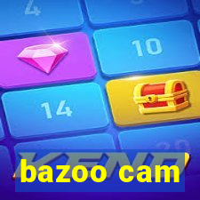 bazoo cam