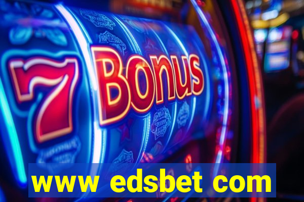 www edsbet com