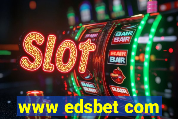 www edsbet com