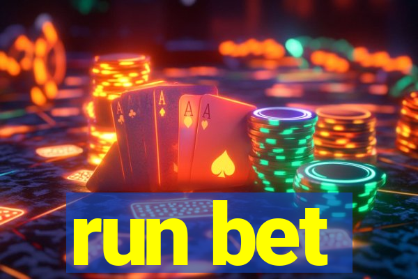 run bet