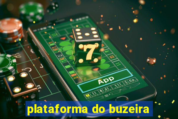 plataforma do buzeira