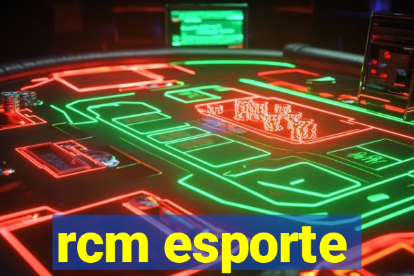 rcm esporte