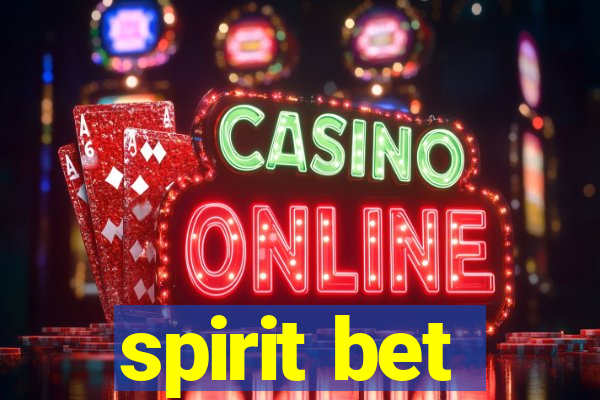 spirit bet