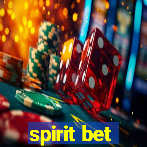 spirit bet