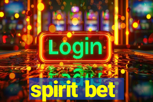 spirit bet