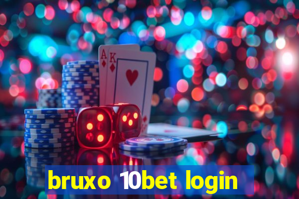 bruxo 10bet login