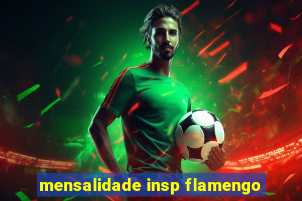 mensalidade insp flamengo