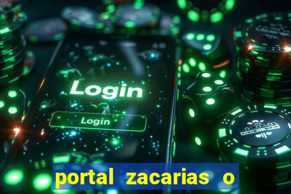 portal zacarias o que qui é pra falar