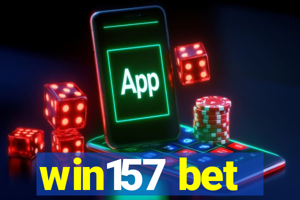 win157 bet