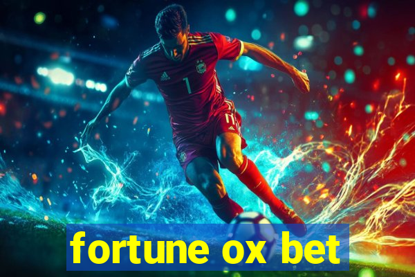 fortune ox bet