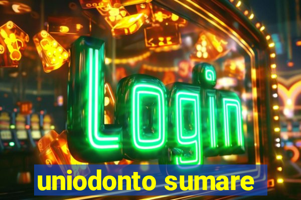 uniodonto sumare