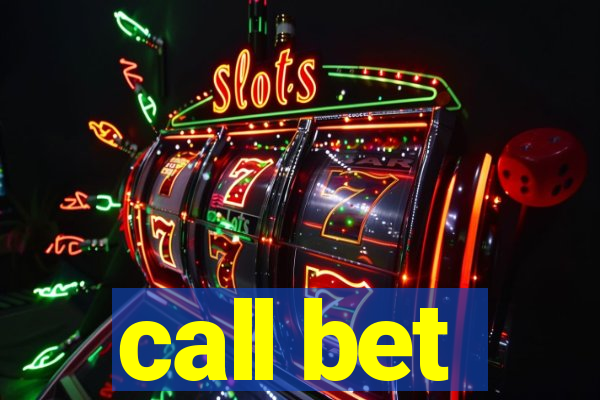 call bet