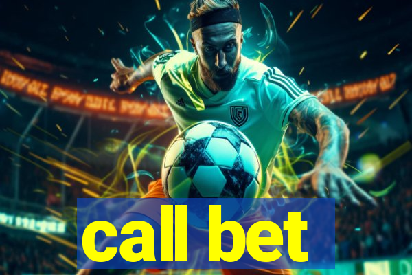 call bet