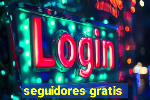 seguidores gratis