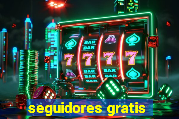 seguidores gratis