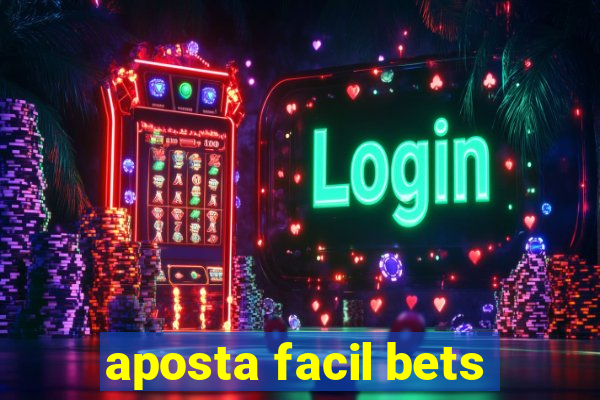 aposta facil bets