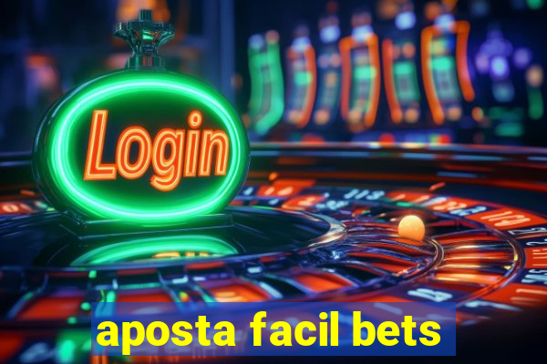 aposta facil bets