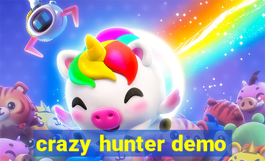 crazy hunter demo