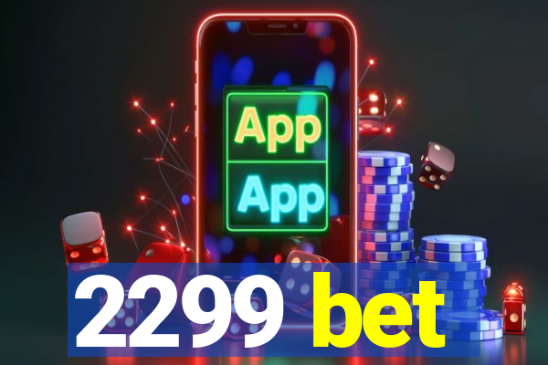 2299 bet