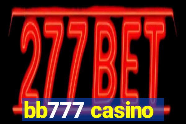 bb777 casino