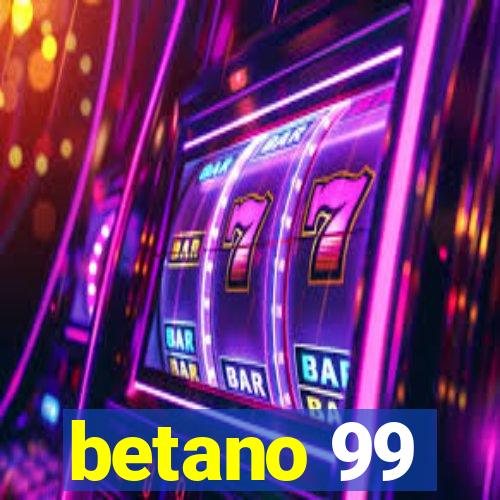 betano 99