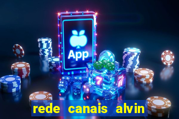 rede canais alvin e os esquilos