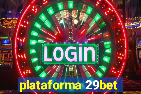 plataforma 29bet