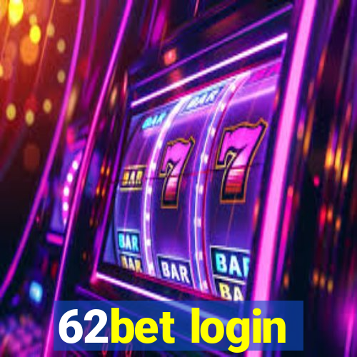 62bet login