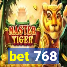 bet 768