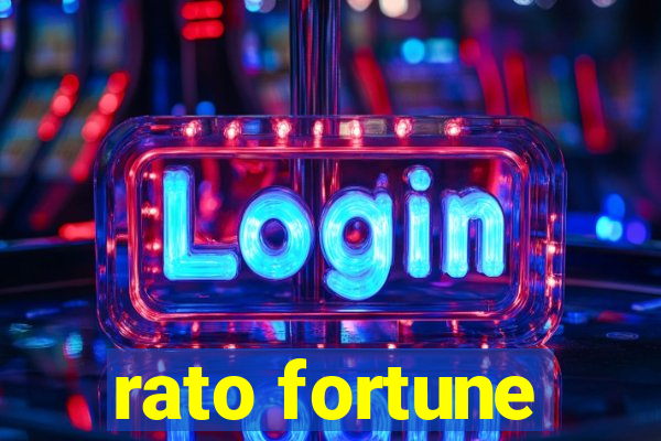 rato fortune