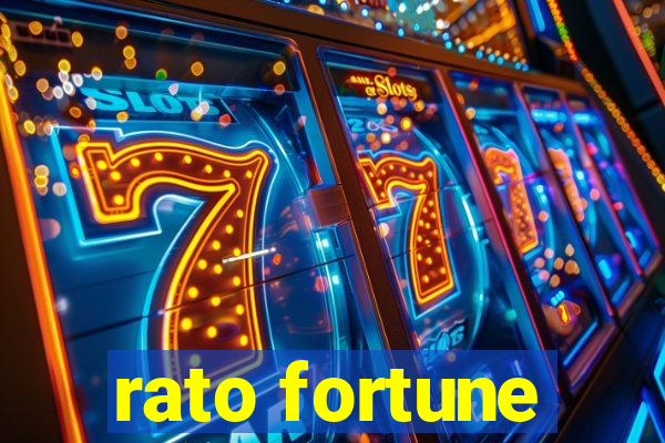 rato fortune