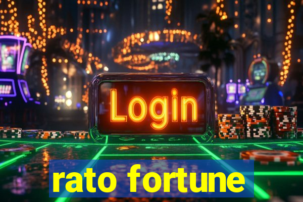 rato fortune