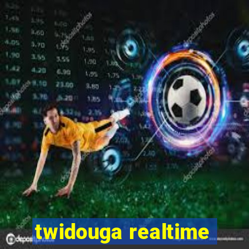 twidouga realtime