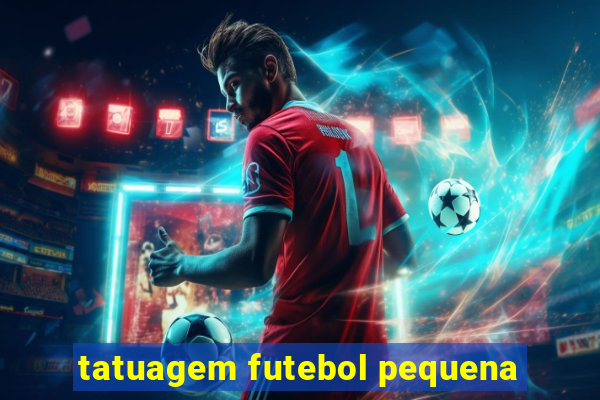 tatuagem futebol pequena