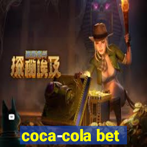 coca-cola bet