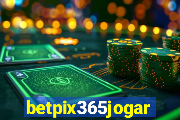 betpix365jogar