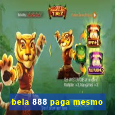 bela 888 paga mesmo