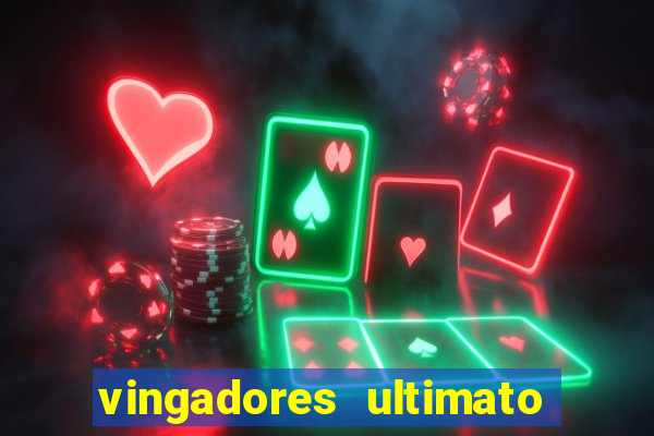 vingadores ultimato filme completo dublado gratis