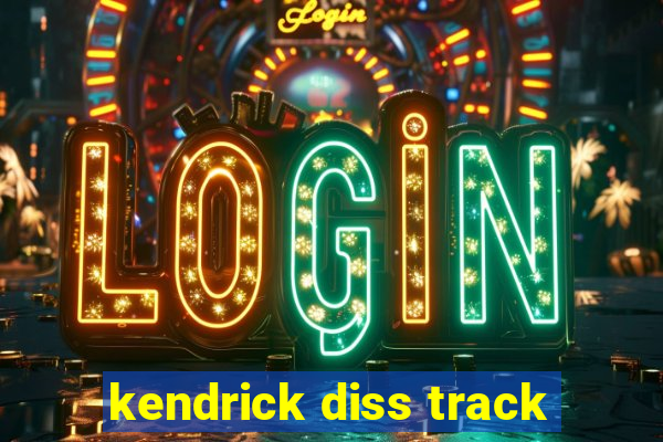 kendrick diss track