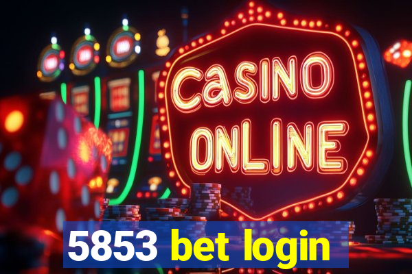 5853 bet login