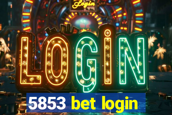 5853 bet login