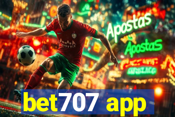 bet707 app