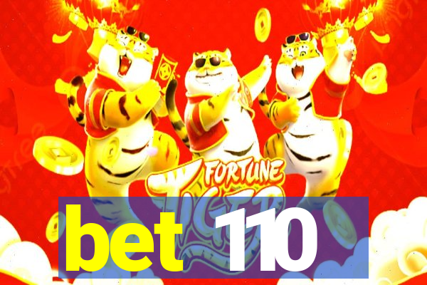 bet 110